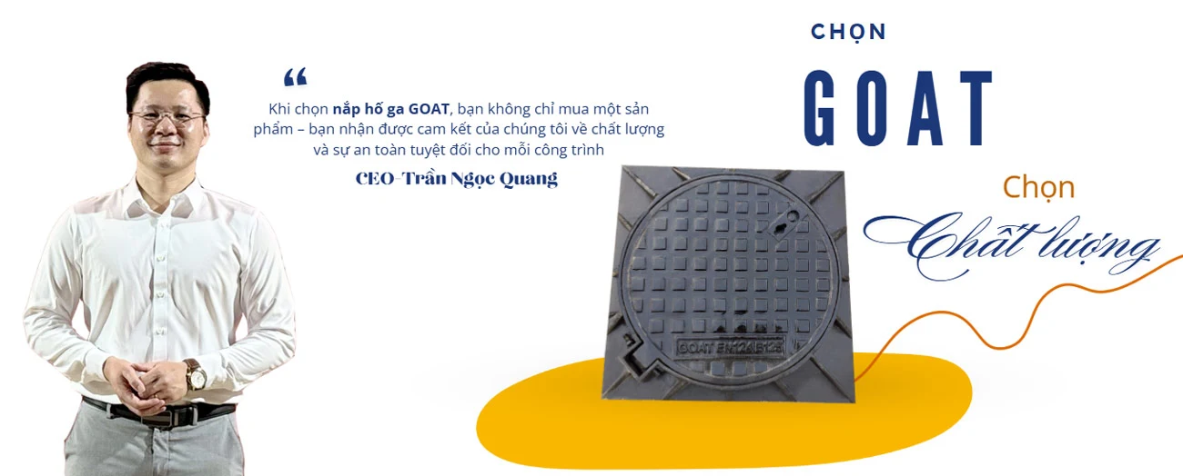 CEO Trần Ngọc Quang - Nắp Hố Ga GOAT