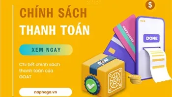 Hướng Dẫn Thanh Toán Và Chính Sách Thanh Toán GOAT