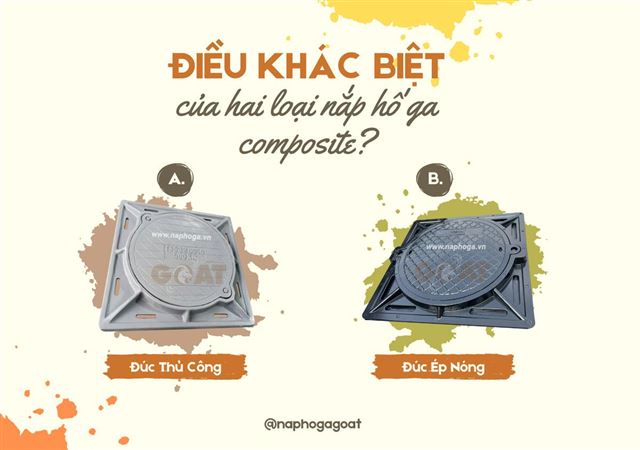 So sánh nắp hố ga bằng composite được đúc bằng công nghệ ép nóng và đúc thủ công: Lựa chọn phù hợp cho hệ thống thoát nước hiện đại