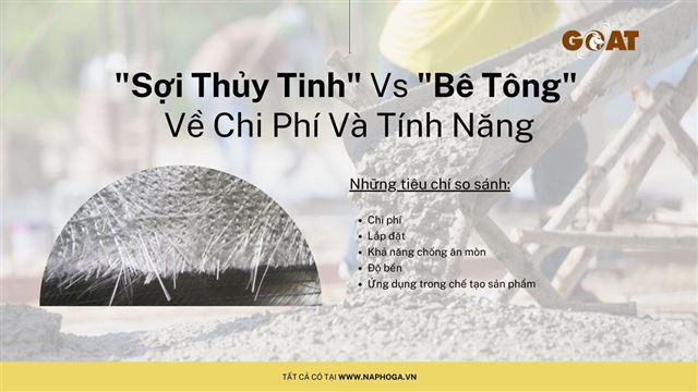 Sợi Thủy Tinh So Với Bê Tông Về Chi Phí Và Tính Năng