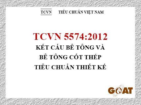 TCVN 5574:2012 Kết cấu bê tông và bê tông cốt thép – Tiêu chuẩn thiết kế