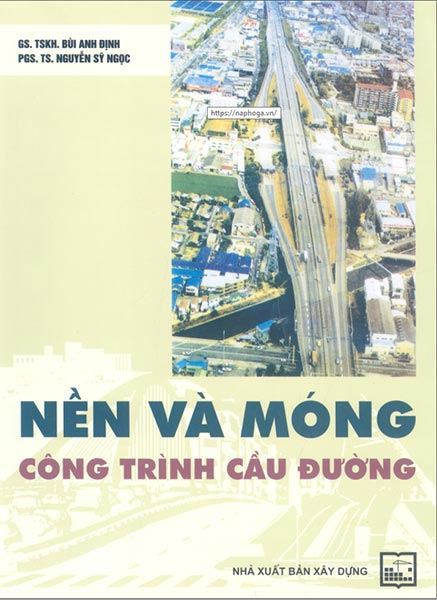 [PDF] Tải Giáo trình Nền và móng công trình cầu đường - Bùi Anh Định