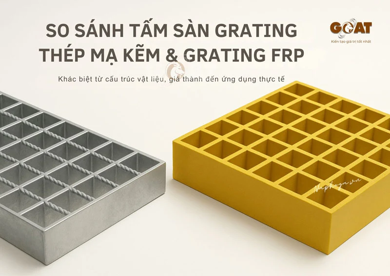 So sánh tấm sàn grating thép mạ kẽm và tấm sàn grating FRP
